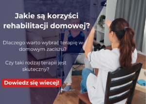 Read more about the article Dlaczego warto wybrać terapię w domowym zaciszu? – Rehabilitacja domowa i jej korzyści