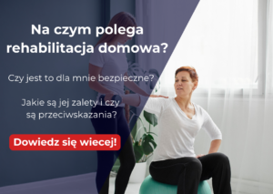 Read more about the article Na czym polega rehabilitacja domowa?