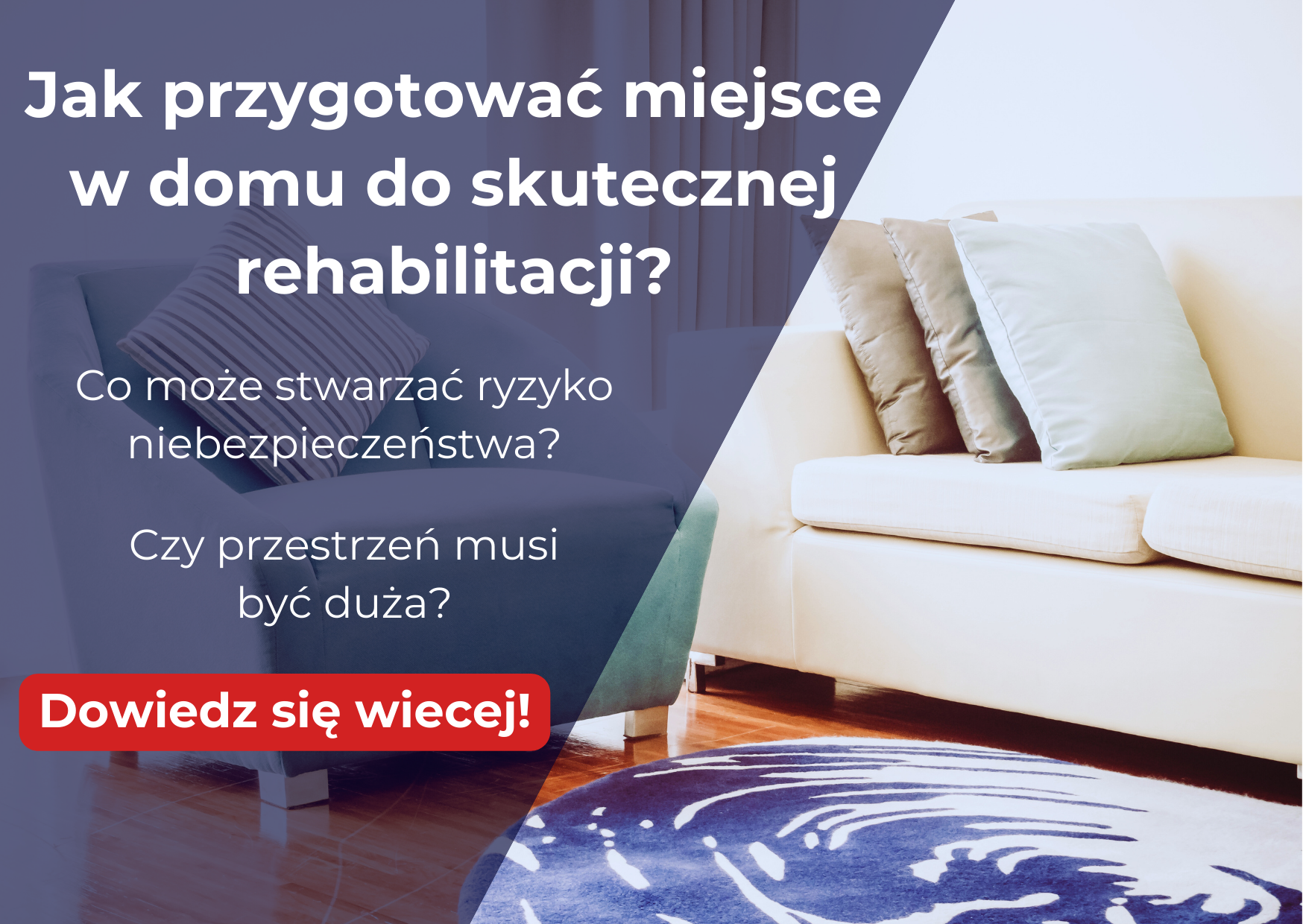 Read more about the article Jak przygotować miejsce w domu do skutecznej rehabilitacji?