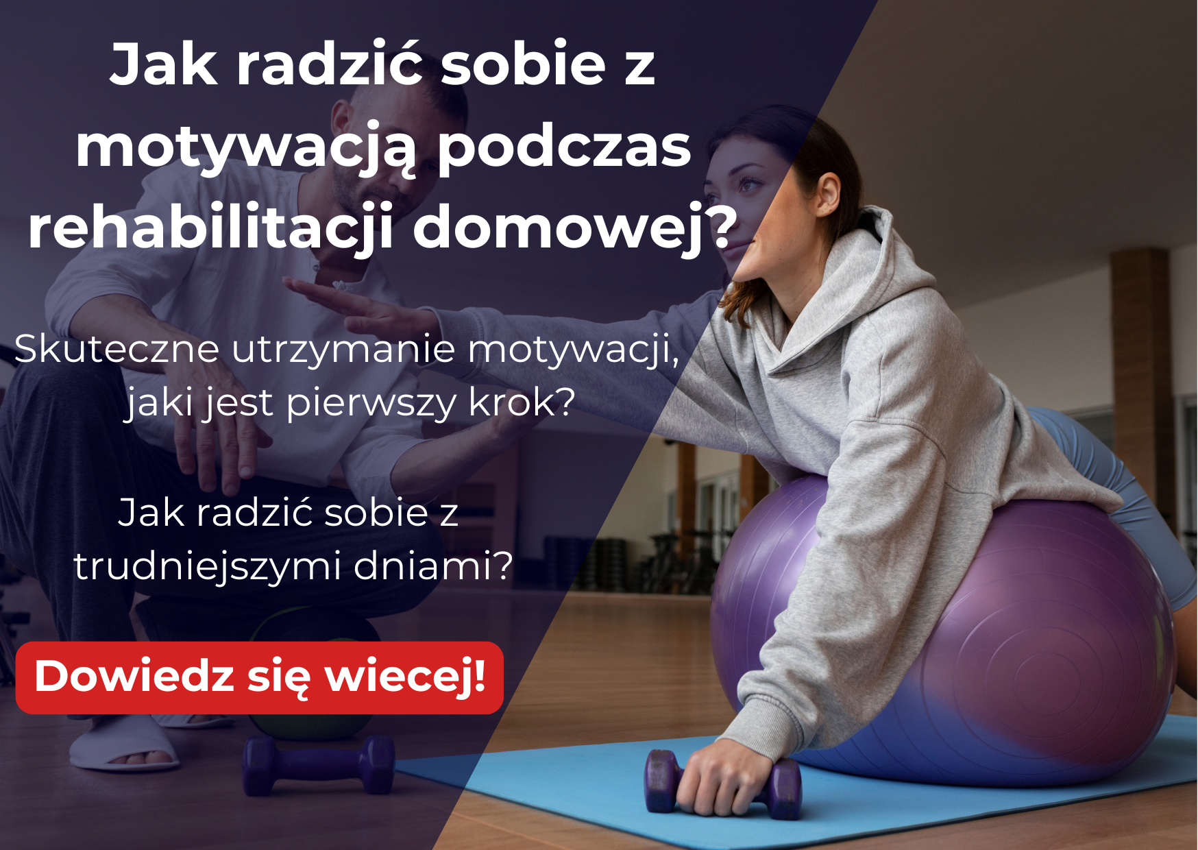 Read more about the article Jak Radzić Sobie z Motywacją Podczas Rehabilitacji Domowej?